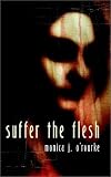 Suffer the Flesh