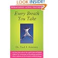 Every Breath You Take: Revolutionary Asthma Treatment by  Paul J. Ameisen