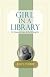 Girl in a Library: On Women Writers & the Writing Life