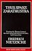Thus Spake Zarathustra (Great Books in Philosophy)