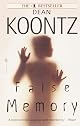 False Memory (Dean Koontz)