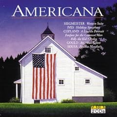 Americana by Aaron Copland, Morton Gould, Charles Ives, Elie Siegmeister, and John Philip Sousa