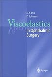 Viscoelastics in Ophthalmic Surgery