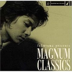 fukuyama presents MAGNUM CLASSICS