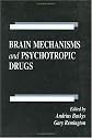 Brain Mechanisms and Psychotropic Drugs (Pharmacology and Toxicology)
