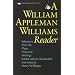 A William Appleman Williams Reader: Selections From His Major Historical Writings
