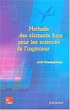 Méthode des éléments finis pour les sciences de l ingénieur : Abrégé de cours et recueil de problèmes corrigés
