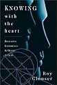 Knowing With the Heart: Religious Experience & Belief in God