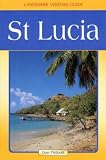 St. Lucia (Landmark Visitors Guide)