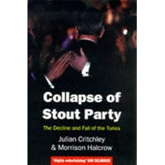 Collapse Of Stout Party: Decline and Fall of the Tories
