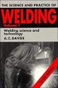 The Science and Practice of Welding: Welding Science and Technology v. 1 (Science & Practice of Welding)
