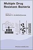 Multiple Drug Resistant Bacteria
