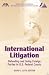 Book International Litigation: Defending and Suing Foreign Parties in U.S. Federal Courts