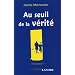 Au seuil de la v�rit�