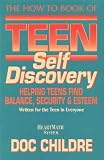  : The How to Book of Teen Self Discovery: Helping Teens Find Balance, Security and Esteem (Heartmath System)
