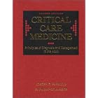 Critical Care Medicine: Principles of Diagnosis of Diagnosis and Management in the Adult by Joseph E. Parrillo and R. Phillip Dellinger