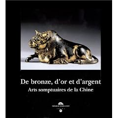 De bronze, d'or et d'argent : Arts somptuaires de la Chine