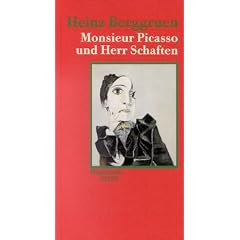 Monsieur Picasso und Herr Schaften. Erinnerungsst�cke