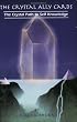 The Crystal Ally Cards: The Crystal Path to Self Knowledge