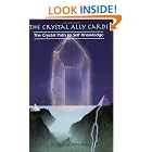 The Crystal Ally Cards: The Crystal Path to Self Knowledge by  Naisha Ahsian