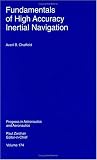 Books : Fundamentals of High Accuracy Inertial Navigation (Progress in Astronautics and Aeronautics)