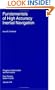 Fundamentals of High Accuracy Inertial Navigation (Progress in Astronautics and Aeronautics)
