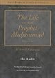 The Life of the Prophet Muhammad: Al-Sira Al-Nabawiyya (Great Books of Islamic Civilization Series)