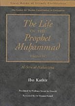 The Life of the Prophet Muhammad: Al-Sira Al-Nabawiyya (Great Books of Islamic Civilization Series)