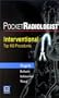 Pocket Radiologist: Interventional Top 100 Diagnoses