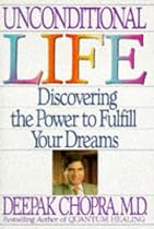 Unconditional Life: Mastering the Forces That Shape Personal Reality