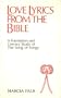 Love Lyrics from the Bible: A Translation and Literary Study of the Song of Songs (Bible and Literature Series, 4)