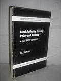 Local authority housing policy and practice : a case study approach