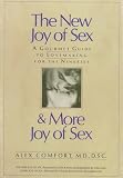 The New Joy Of Sex and More Joy of Sex: A Gourmet Guide To Lovemaking For The Nineties (box set)