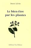 Livres Aromathérapie - Le bien-ÿªtre par les plantes