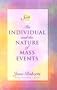 The Individual and the Nature of Mass Events: A Seth Book (Roberts, Jane)