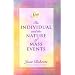 The Individual and the Nature of Mass Events: A Seth Book (Roberts, Jane)