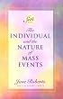 The Individual and the Nature of Mass Events (A Seth Book)