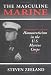 The Masculine Marine: Homoeroticism in the U.S. Marine Corps (Haworth Gay & Lesbian Studies)