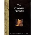 The Precious Present (Words for Life)