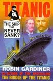 "Titanic": The Ship That Never Sank