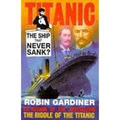 "Titanic": The Ship That Never Sank