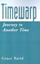 Timewarp: Journey to Another Time