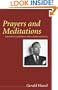 Prayers and Meditations: Selections by Gerald Heard, Aldous Huxley, and Others (Gerald Heard Reprint)