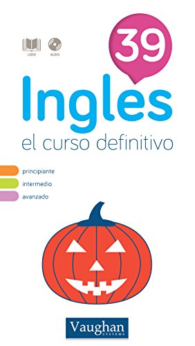Curso de inglés definitivo 39 (Spanish Edition)