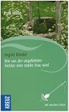 Wie aus der ungeliebten Tochter eine starke Frau wird: Frau Holle - Ingrid Riedel
