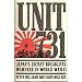 Unit 731: Japan's Secret Biological Warfare in World War II