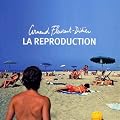 La Reproduction