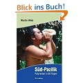 S�d-Pazifik: Polynesien in 90 Tagen - Fiji, Neuseeland, Cook- und Gesellschaftsinseln
