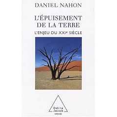 L'�puisement de la Terre : L'enjeu du XXIe si�cle