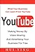 YouTube -Making Money By Video Sharing and Advertising Your Business for Free